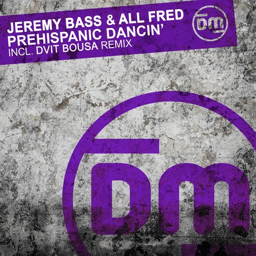 Jeremy Bass, All Fred - Prehispanic Dancin' [DM194]